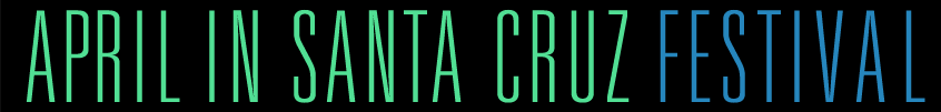 April In Santa Cruz Festival