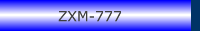 ZXM-777